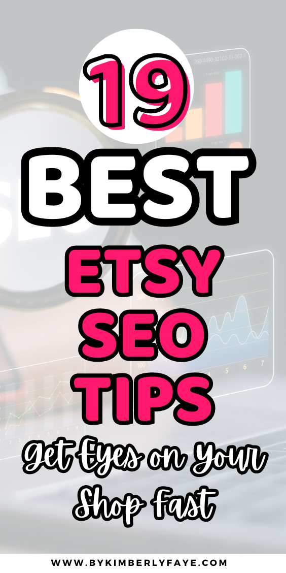 Get Eyes on Your Shop Fast: 19+ Best Etsy SEO Tips