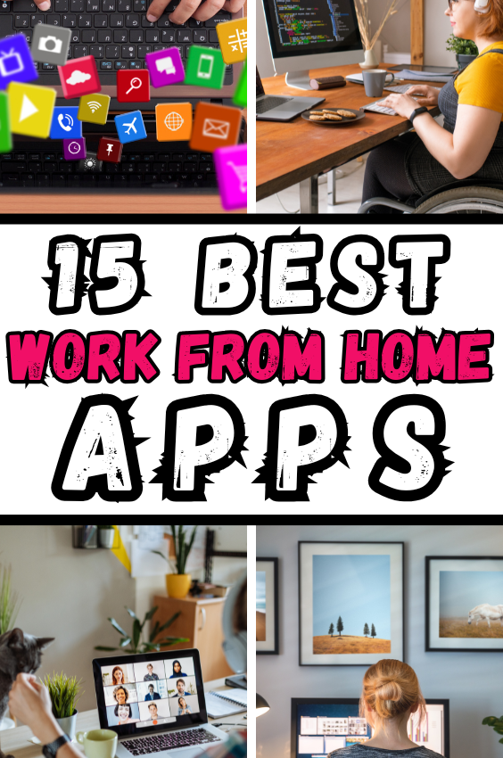 15 Best Work From Home Apps To Get You Started