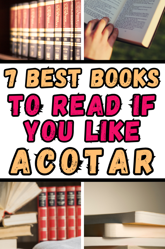 7 Best Books To Read If You Like ACOTAR