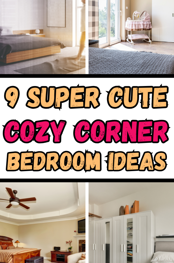 9 Super Cute Cozy Corner In Bedroom Ideas