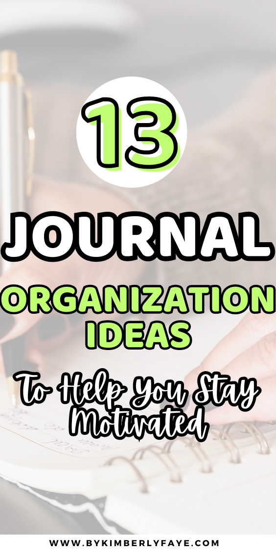 13 Journal Organization Ideas To Help You Stay Motivated