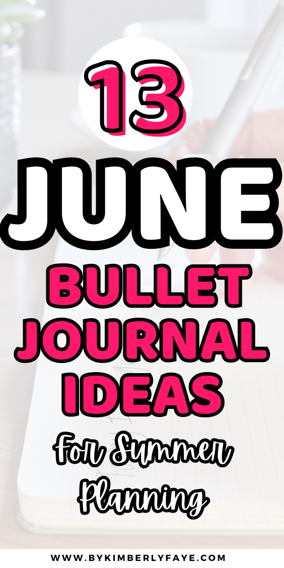 13 June Bullet Journal Ideas For Summer Planning