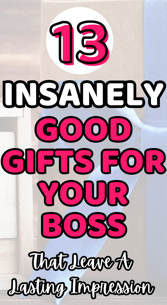 13 Insanely Good Gifts For Your Boss That Leave A Lasting Impression