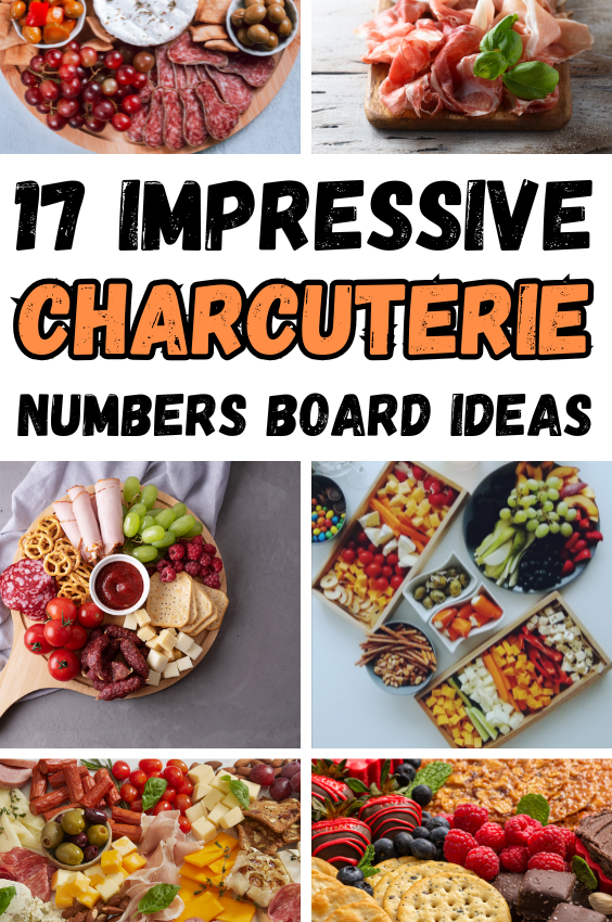 Impressive Charcuterie Numbers Board Ideas