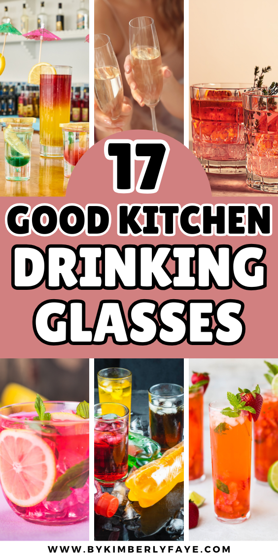 Good Kitchen Drinking Glasses