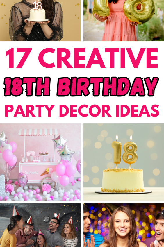 Most Creative 18th Birthday Party Decor Ideas