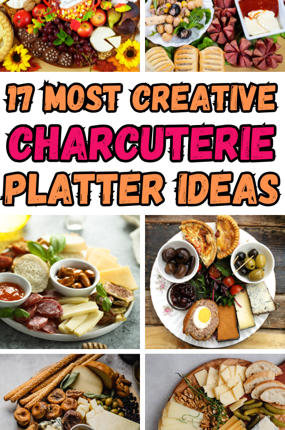 Creative Charcuterie Platter Ideas