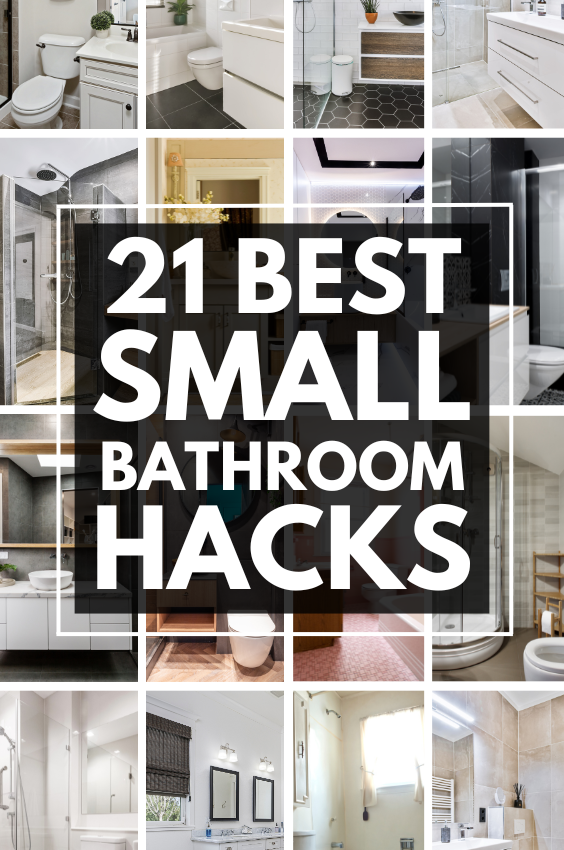 21+ Genius Small Bathroom Hacks To Make Your Space Look Bigger