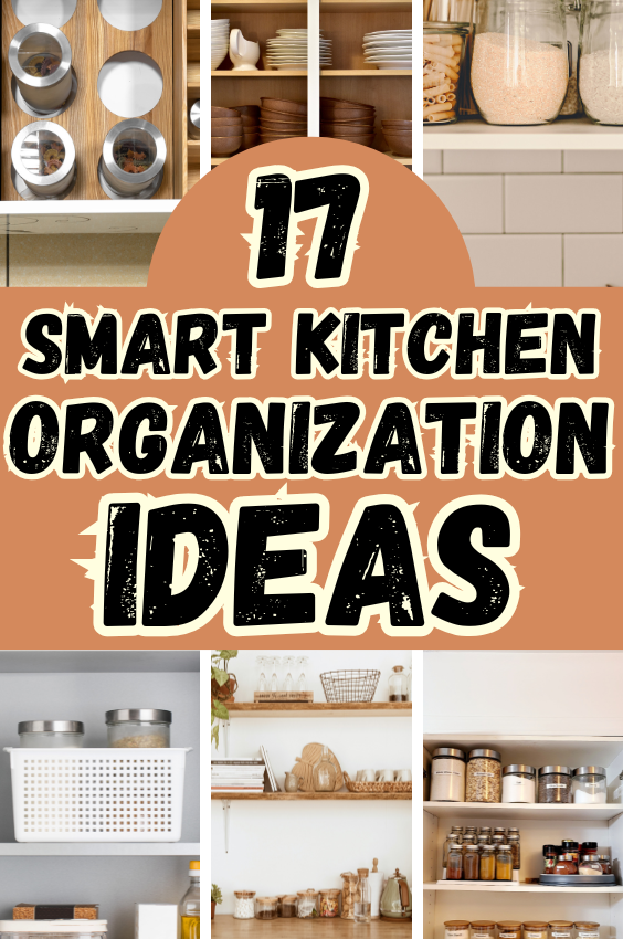 21+ Smart Kitchen Organization Ideas You Need To Try