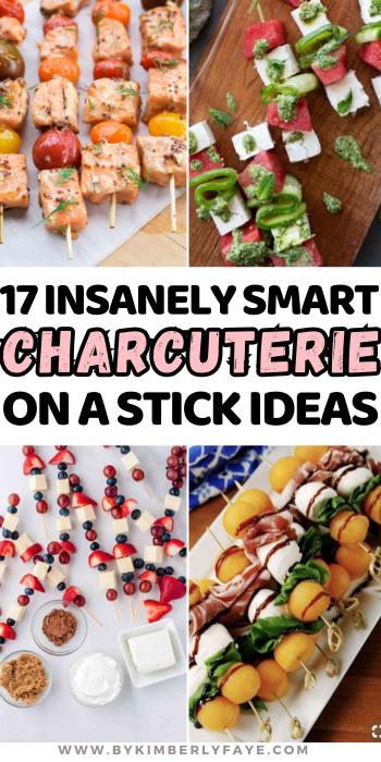 17 Insanely Smart Charcuterie On A Stick Ideas To Recreate