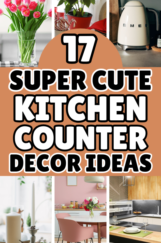 17 Super Cute Kitchen Counter Decor Ideas To Recreate