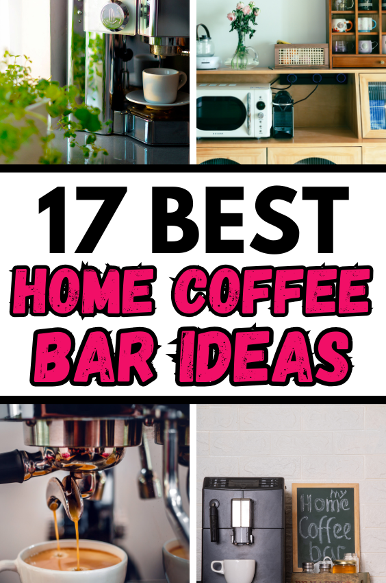 17 Best Home Coffee Bar Ideas To Start Your Day