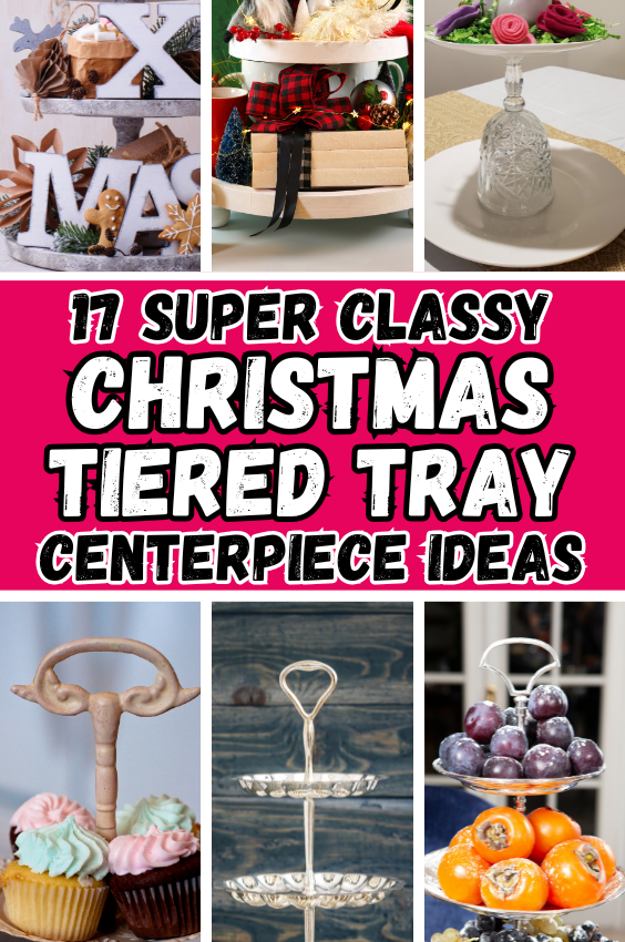 17 Super Classy Christmas Tiered Tray Centerpiece Ideas