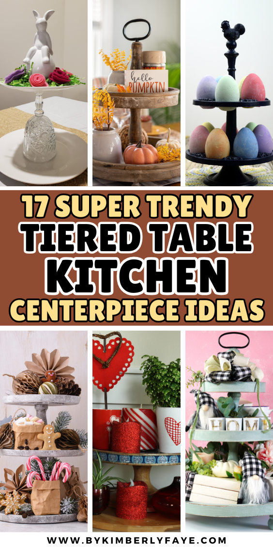 Super Trendy Tiered Table Kitchen Centerpiece Ideas