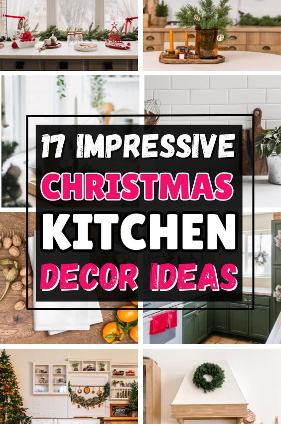 17 Impressive Christmas Decor Ideas For Your Kitchen To Inspire You