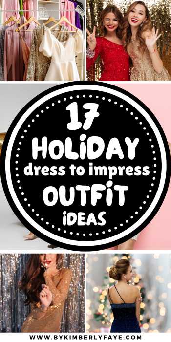 17 Holiday Dress To Impress Outfits You Need