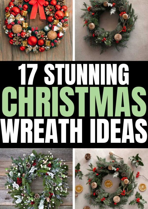 17 Stunning Christmas Wreath Ideas You Need To Create