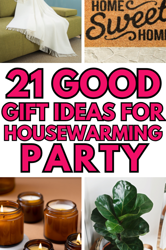 Gift Ideas for a Housewarming Party