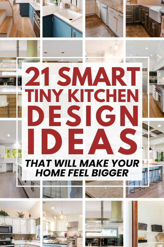 21+ Smart Tiny Kitchen Design Ideas That Will Make Your Home Feel Bigger