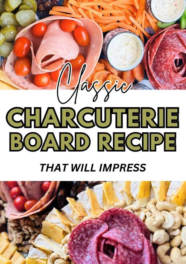 Classic Charcuterie Board Recipe