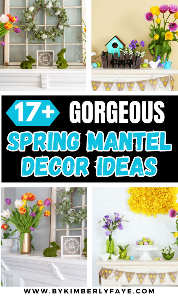 Spring Mantel Decor Ideas