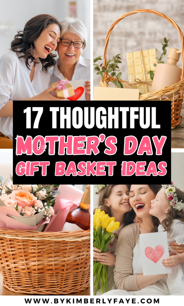 Mother’s Day Gift Basket Ideas