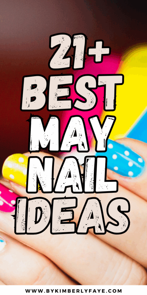 May Nail Ideas